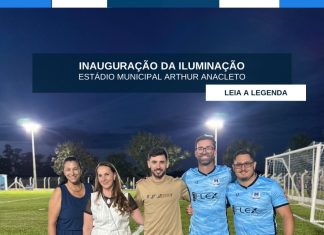 INAUGURAÇÃO DA ILUMINAÇÃO – ESTÁDIO MUNICIPAL ARTHUR ANACLETO